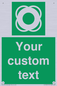 Custom sign safe condition Lifebuoy